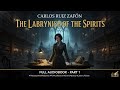 The Labyrinth of the Spirits by Carlos Ruiz Zafón | Full Audiobook #1 | Gothic Mystery
