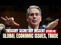 LIVE: Treasury Secy Bessent discusses global finance |impact of Iran war on Global economy |USA