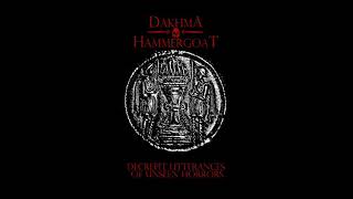 Dakhma & Hammergoat - Decrepit Utterances Of Unseen Horrors (Full Split)
Bands: Dakhma / Hammergoat
Countrys: Switzerland / Brazil
Genre: Blackened Death Metal / Death/Black Metal
Type: Split
Year: 2018
Tracklist:
1 - DAKHMA = ...of Great Prophets
2 - HAMMERGOAT = The Black Death
3 - HAMMERGOAT = The Suicidal Disease Dakhma & Hammergoat - Decrepit Utterances Of Unseen Horrors (Full Split)