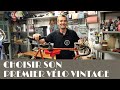 Comment choisir votre premier vélo vintage