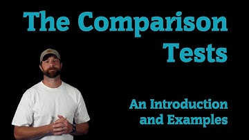 The Comparison Tests for Infinite Series