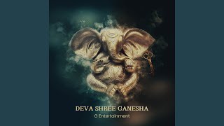 Deva Shree Ganesha - G Entertainment