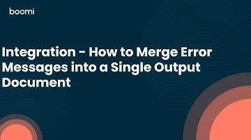Integration - How to Merge Error Messages into a Single Output Document