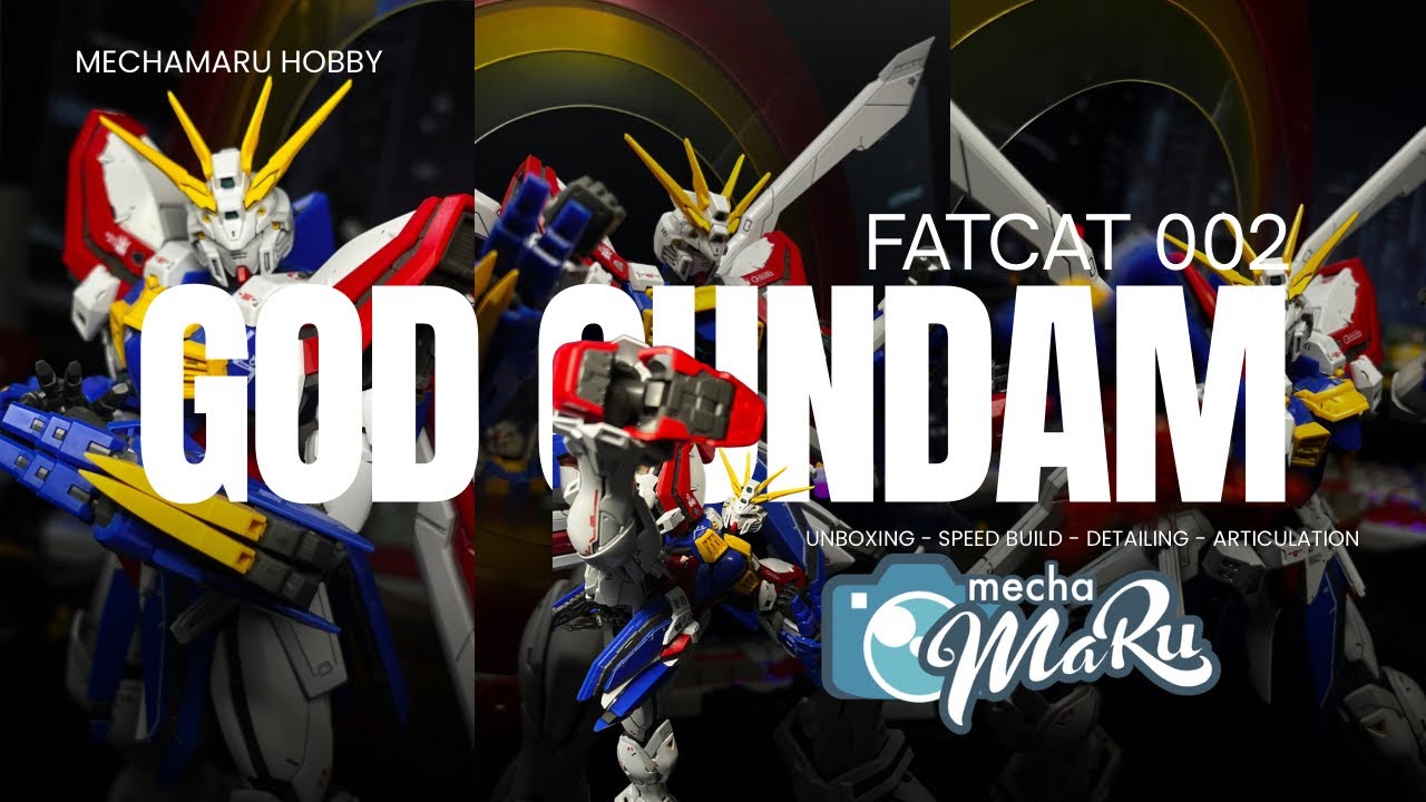 Full build! FATCAT 002 GOD GUNDAM Upscaled Real Grade: Unboxing-Speed Build-Detailing-Articulation