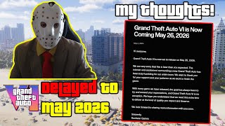 GTA 6 Is Delayed Until May 2026, My Thoughts