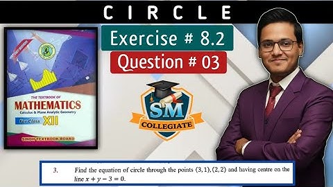 Exercise # 8.2 | Question # 3 | Circle | Chapter # 8 | Class 12 | Karachi/Sindh board..