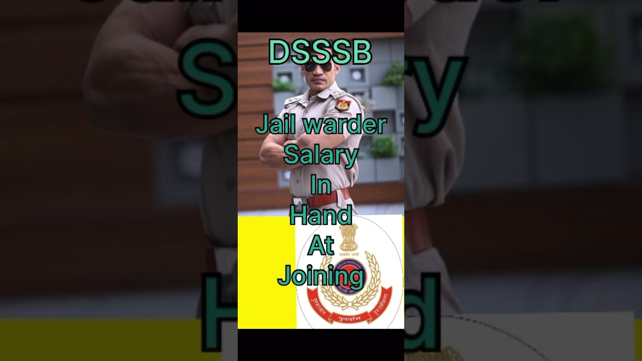 Dsssb jail warder salary! Dsssb update! 