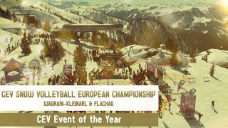 2018 CEV Snow Volleyball European Championship - CEV EVENT OF THE YEAR #VolleyGala