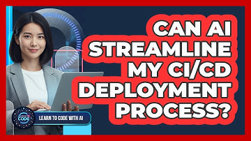 Can AI Streamline My CI/CD Deployment Process?