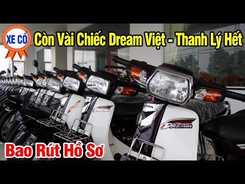 CUA Vlog61 | Thanh Lý Kho Xe Dream Việt Khủng Ở Bình Dương, Chỉ Còn Vài Chiếc - Bao Rút Hồ Sơ