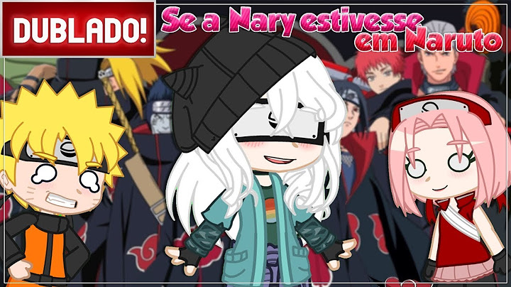 [ DUBLADO ] SE A MOONARY ESTIVESSE NO  " TIME DO NARUTO E  NA AKATSUKI "  😱 | MINI FILME GACHA CLUB
