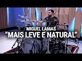 Meinl Cymbals - Miguel Lamas &quot;Màis Leve e Natural&quot;