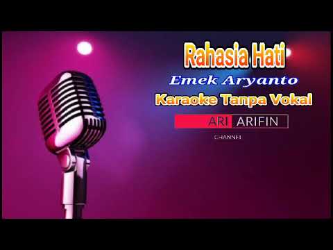 Rahasia Hati ( Emek Aryanto ) karaoke tanpa vokal cowok full lirik