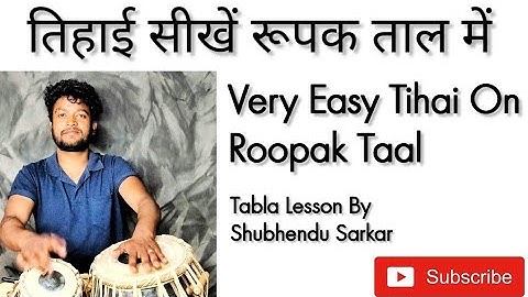 tabla play/tabla lesson/ Roopak Taal Tihai/Tabla variation tabla Lesson By Shubhendu Sarkar. No 126