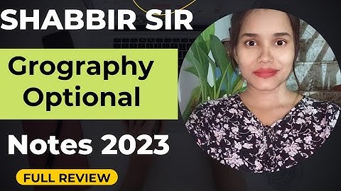 UPSC Grography🌍Optional Notes by  Shabbir Sir ( Grography Optional Full Review)