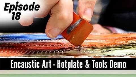 Encaustic Art Abstract Art Tutorial using Non Heated Tools and The Compact Hotplate