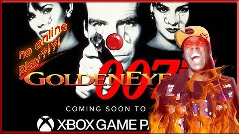 007 Goldeneye Remastered|Xbox Gamepass|NO ONLINE  MODE?!