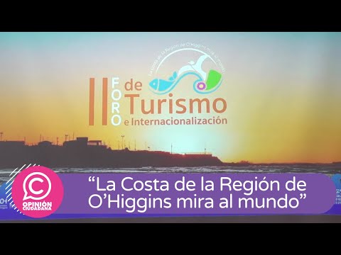Foro de Turismo destacó la costa de O'Higgins como destino internacional