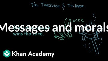 Messages and morals | Reading | Khan Academy