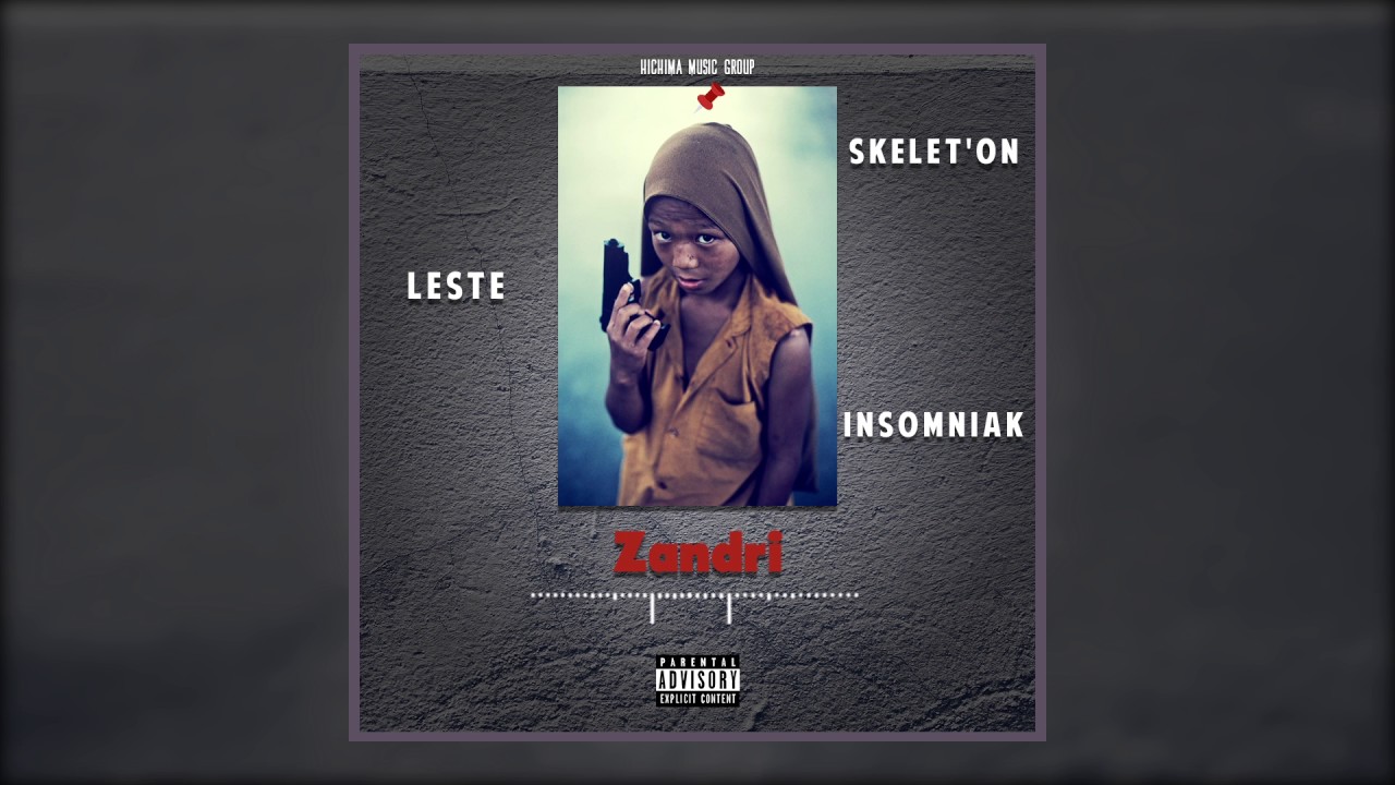 Leste Zandri (Audio) Feat Skelet'On & Insomniak YouTube