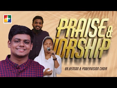 Praise and worship | BR.BENSON & @powervisiontv  Choir | Christian Devotional Song |