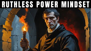Machiavelli’s Ruthless Laws of Power: Control Your Mind, Command Respect, Read Anyone, Never Bow