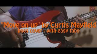 "Move on up" by Curtis Mayfield - bass cover with tabs - the one with one groove !