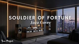 Soldier Of Fortune ( Deep Purple ) - Female Version | Relaxing Jazz Cover by Tune Project