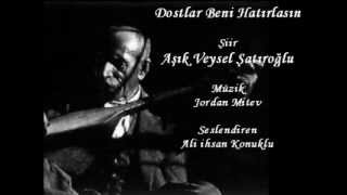 Dostlar Beni Hatırlasın-Bir Aşık Veysel Şiiri Resimi