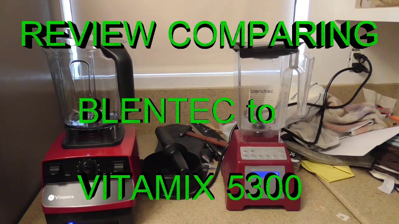 Vitamix VS Blendtec Green Smoothie Review YouTube