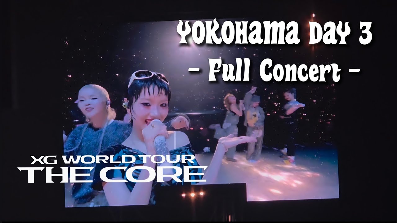 XG THE CORE - Full Concert - YOKOHAMA DAY 3 2026/02/08