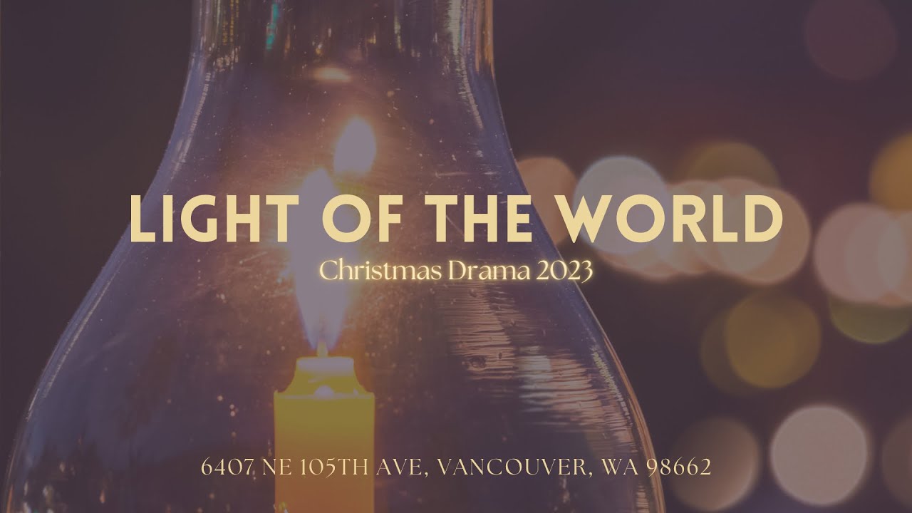 Light of the World - Christmas Children's Drama 2023