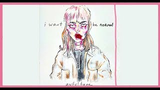 Video thumbnail of "awfultune - i want to be normal"