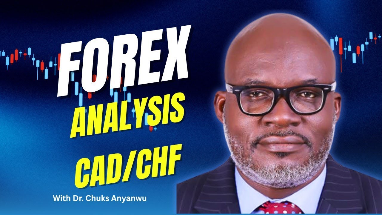 CAD/CHF Forex Trade Analysis by Dr. Chuks Anyanwu