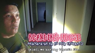 BOARDING HOUSE pinamahayan na ng mga ENGKANTO #kababalaghan #engkanto