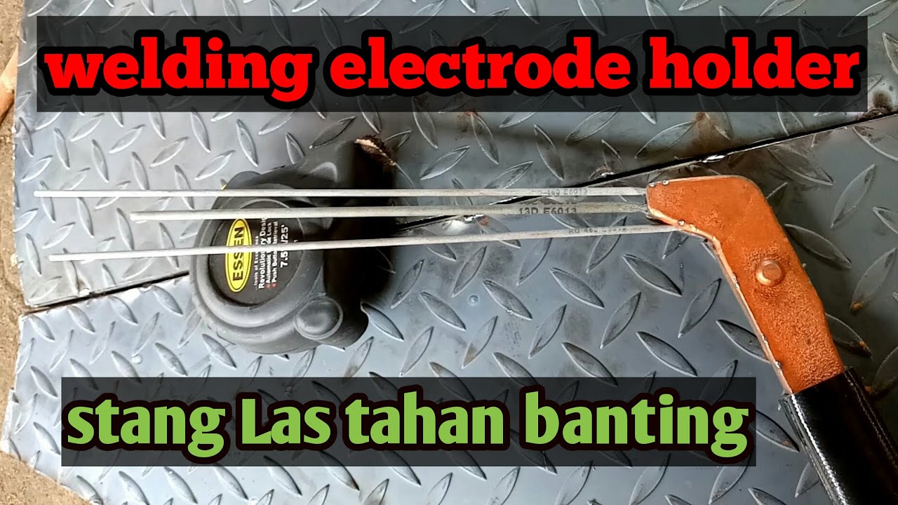  Cara membuat stang las listrik  welding electrode holder 