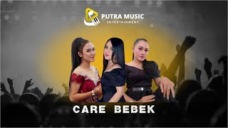 Care Bebek - All Artist ( Live Perform ) || Putra Music Entertainment