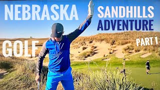 Nebraska Sand Hills Golf Adventure Part 1,Prairie Club,Dannebrog,Fredrick Peak,Augusta Winds.