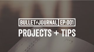 Get Your Projects Organized With A Bullet Journal