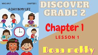 Discover Grade  2 | Lesson 1 Chapter 1 Theme 1 | ديسكفر تانيه ابتدائي الترم الاول