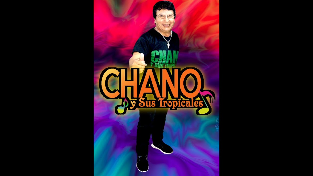 CHANO Y SUS TROPICALES 2025-RITMO LOCO (ENGANCHADOS)