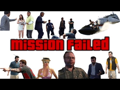 GTA V Mission Failed Compilation Marriage Counseling Daddy S Little Girl And Friends Request