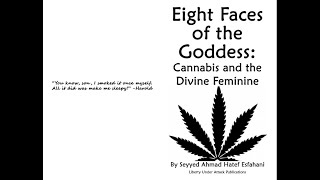 Eight Faces of the Goddess: Cannabis and the Divine Feminine #LUAPublications #NEWBook