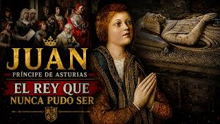 Juan de Aragón y Castilla, príncipe de Asturias y Gerona.