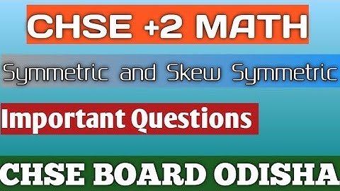 Symmetric and Skew Symmetric Matrix||Matrices||Class 12 Math||CHSE BOARD ODISHA