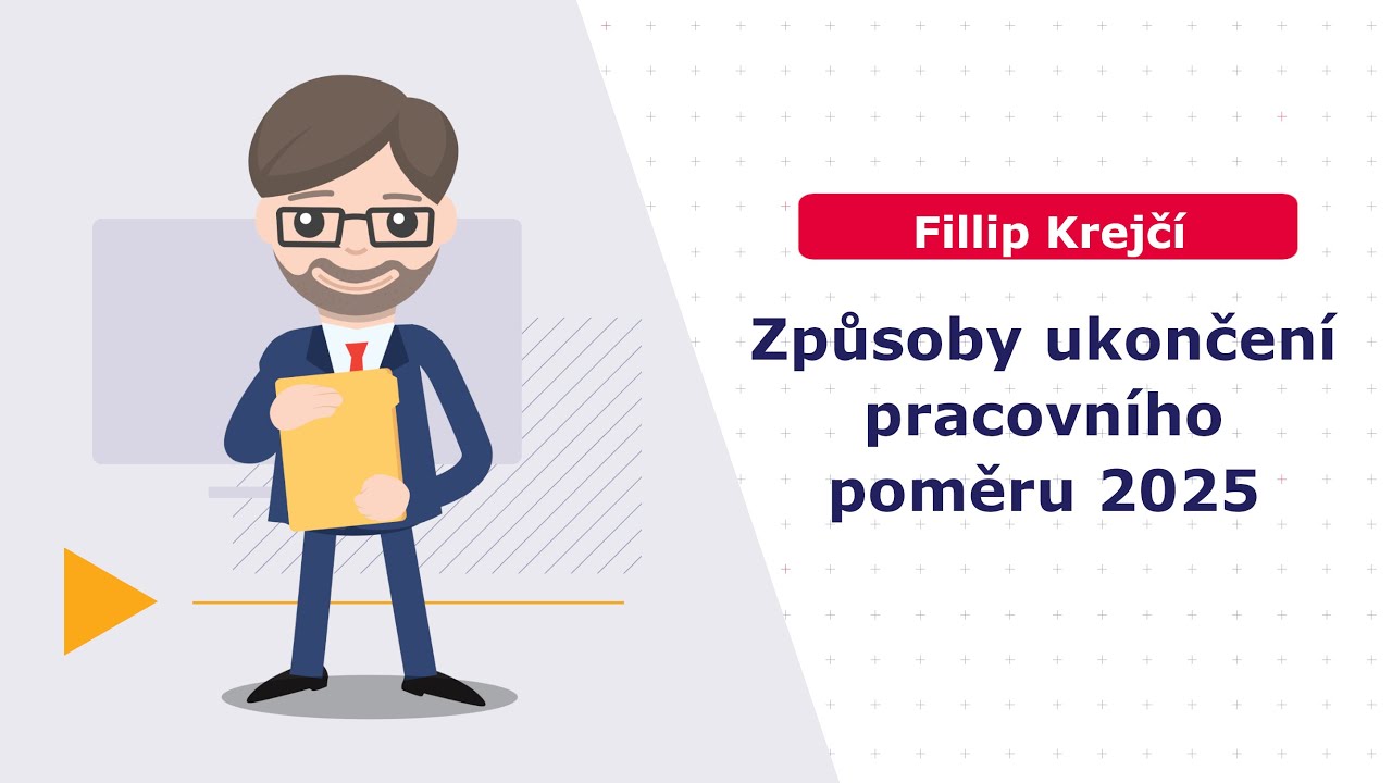 Způsoby ukončení pracovního poměru 2025