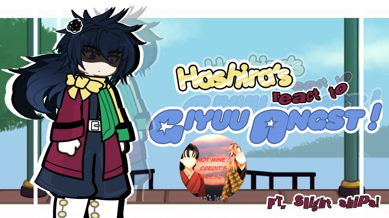 HASHIRAS react to GIYUU ANGST || KNY/DS || FT. Slight Ships (?) || credit’s in desc || Short ! ||🫐