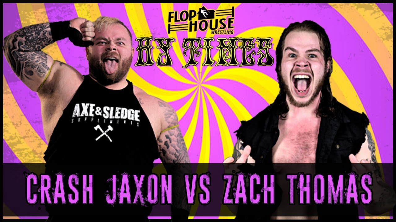 Flophouse Wrestling One Hitter: Crash Jaxon vs Zach Thomas