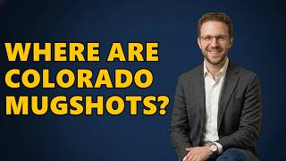 Where To Find Colorado Mugshots