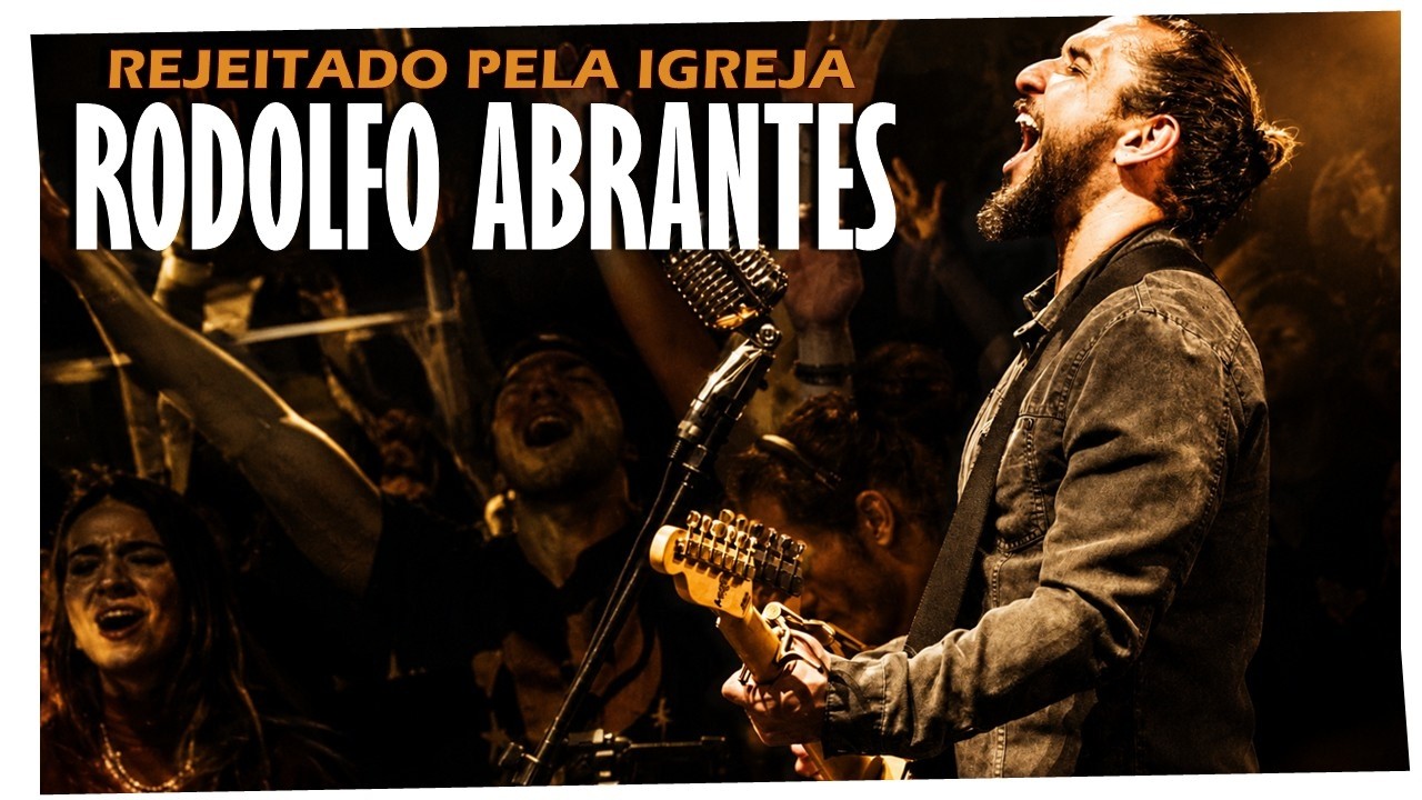Rodolfo Abrantes: a Verdade Sobre Sua Rejeição Pela Igreja